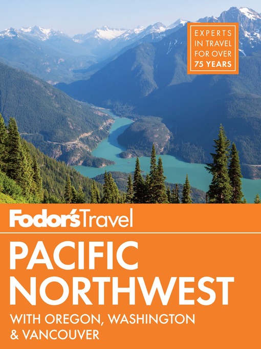 Title details for Fodor's Pacific Northwest by Fodor's Travel Guides - Wait list
